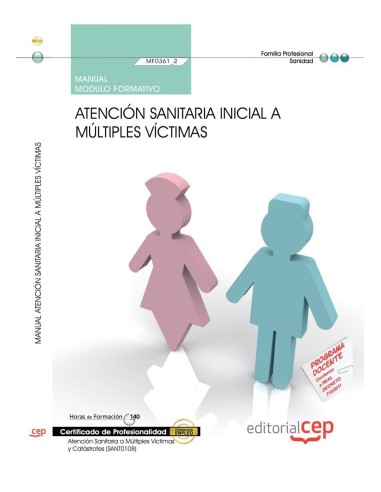 Manual Atencion sanitaria inicial a multiples victimas MF03612 Certificados profesionalidad Atenc