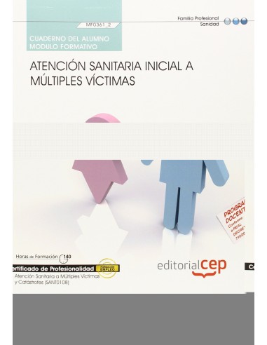 Cuaderno alumno Atencion sanitaria inicial a multiples victimas MF03612 Certificados profesionali