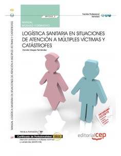 Manual Logistica sanitaria en situaciones atencion a multiples victimas y catastrofes MF03602 Cer