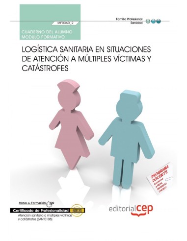 Cuaderno alumno Logistica sanitaria en situaciones atencion a multiples victimas y catastrofes MF03