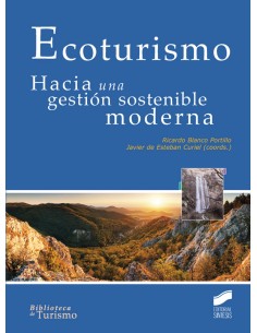 Ecoturismo Hacia una gestion sostenible moderna