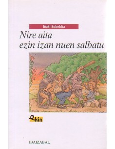 NIRE AITA EZIN IZAN BAT