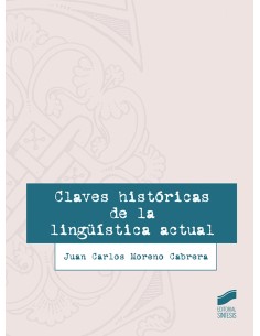 CLAVES HISTORICAS DE LA LINGUISTICA ACTUAL