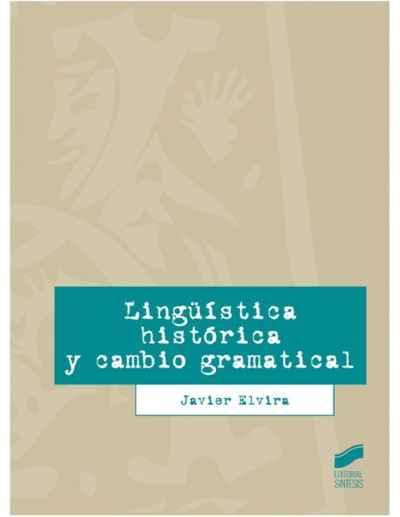 LINGUISTICA HISTORICA Y CAMBIO GRAMATICAL