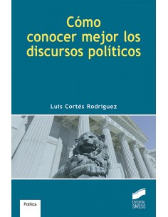 COMO CONOCER MEJOR LOS DISCURSOS POLITICOS