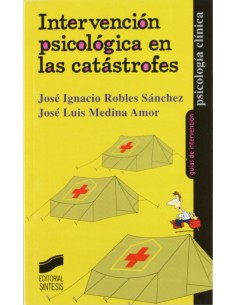 INTERVENCION PSICOLOGICA EN LAS CATASTROFES 