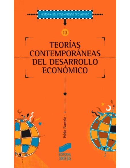 TEORIAS CONTEMPORANEAS DEL DESAR ECONOMICO