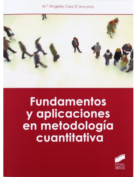 FUNDAMENTOS Y APLICACIONES EN METODOLOGIA CUANTITATIVA