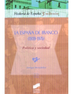 ESPANA DE FRANCO POLITICA Y SOCIEDAD