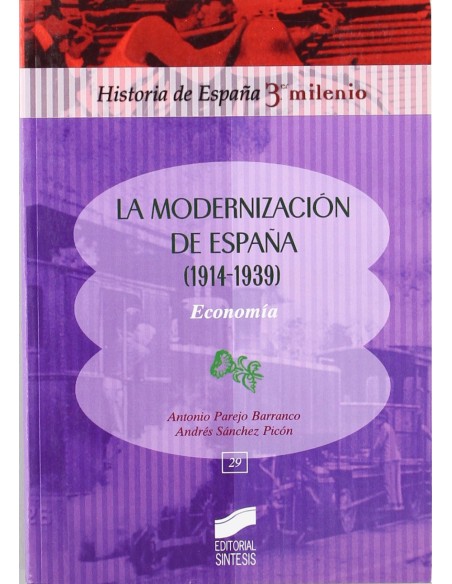 MODERNIZACION DE ESPANA 1914 1939 ECONOMIA