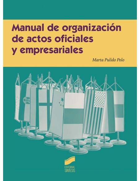 MANUAL DE ORGANIZACION DE ACTOS OFICIALES Y EMPRESARIALES