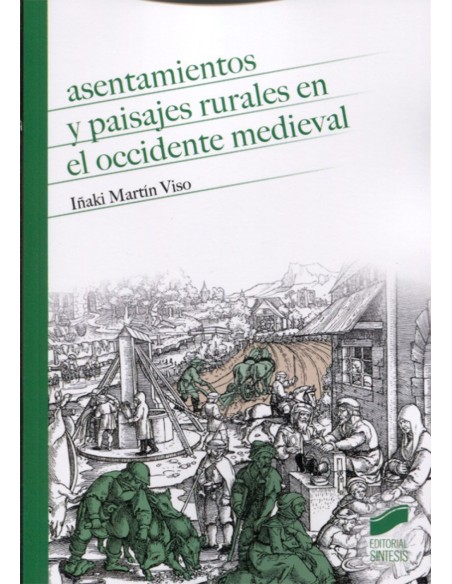 ASENTAMIENTOS Y PAISAJES RURALES EN EL OCCIDENTE MEDIEVAL