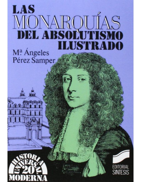 MONARQUIAS DEL ABSOLUTILUSTRADO LAS