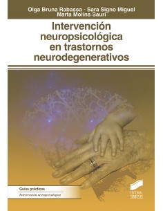 INTERVENCION NEUROPSICOLOGIA TRASTORNOS NEURODEGENERATIVOS