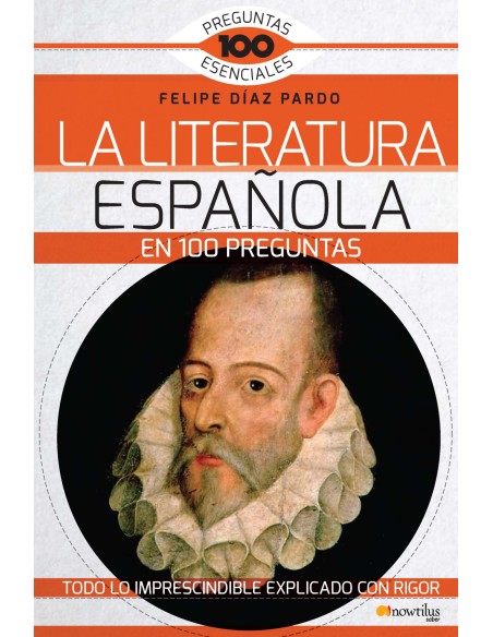 LA LITERATURA ESPANOLA EN 100 PREGUNTAS