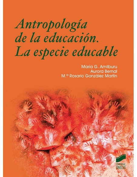 ANTROPOLOGIA DE LA EDUCACION LA ESPECIE EDUCABLE