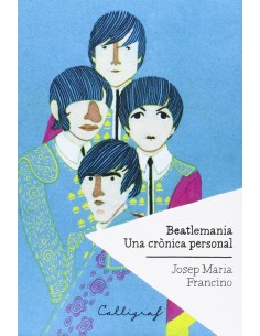 Beatlemania una cronica personal
