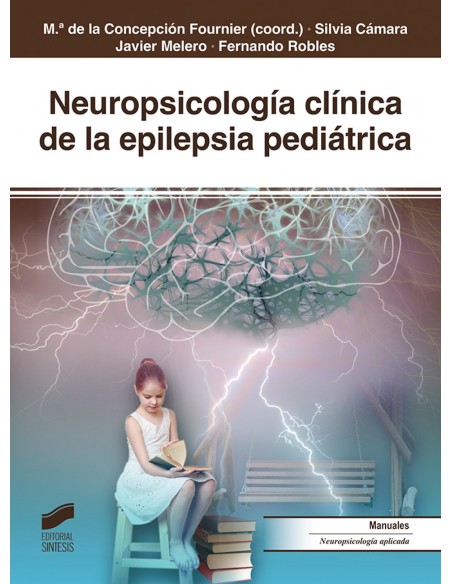 NEUROPSICOLOGIA CLINICA DE LA EPILEPSIA PEDIATRICA 2019