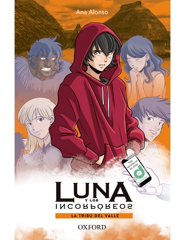 LA TRIBU DEL VALLE LUNA Y LOS INCORPOREOS