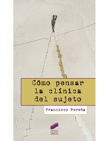 Como pensar la clinica del sujeto
