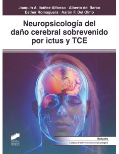 Neuropsicologia del dano cerebral sobrevenido por ictus y TCE