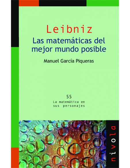 LEIBNIZ Las matematicas del mejor mundo posible