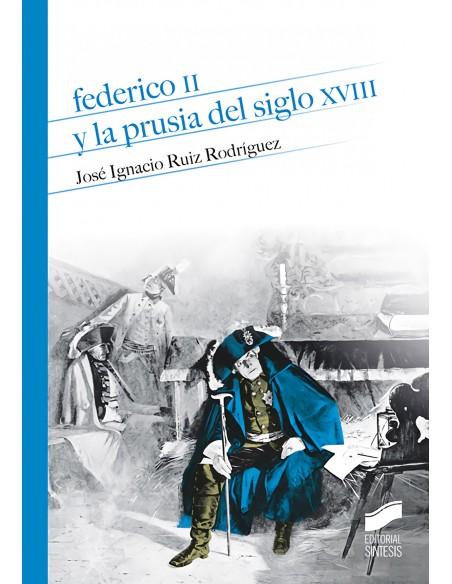 20FEDERICO II Y LA PRUSIA DEL SIGLO XVIII