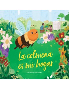 LA COLMENA ES MI HOGAR