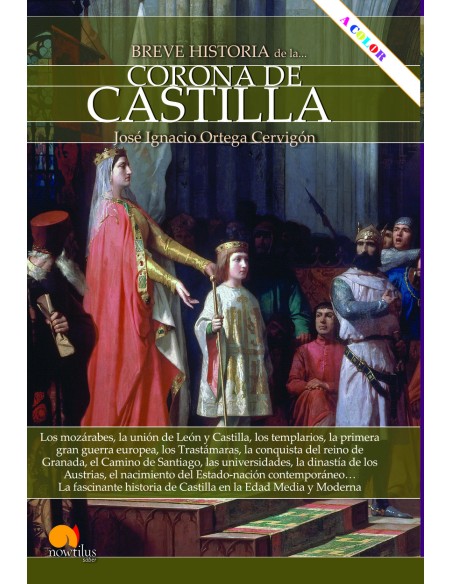 Breve historia de la Corona de Castilla Nueva edicion color