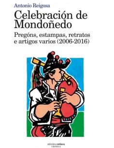 Celebracion de Mondonedo Pregons estampas retratos e artigos varios 2006 2016