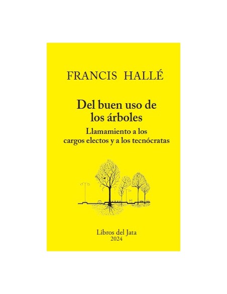Del buen uso de los arboles