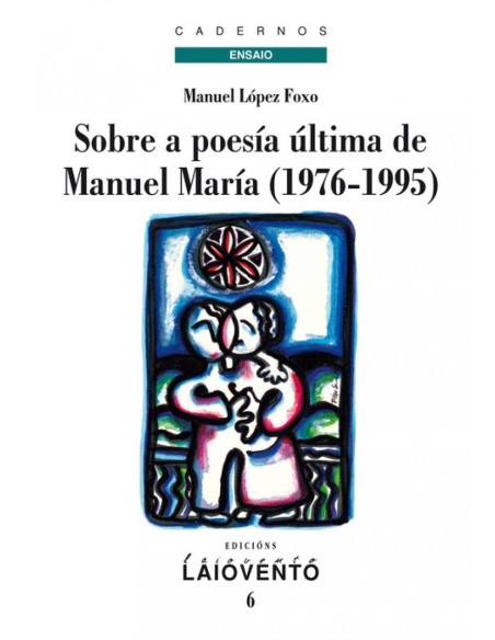 SOBRE A POESIA ULTIMA DE MANUEL MARIA 1976 1995