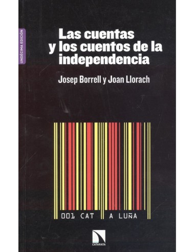 LAS CUENTAS Y LOS CUENTOS DE LA INDEPENDENCIA