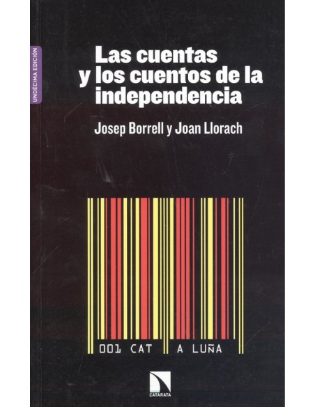 LAS CUENTAS Y LOS CUENTOS DE LA INDEPENDENCIA