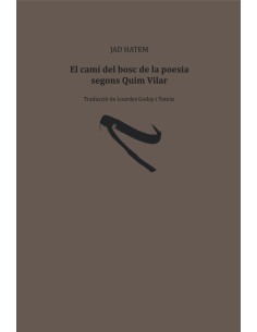 El cami del bosc de la poesia segons Quim Vilar