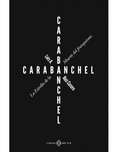 Carabanchel la estrella de la muerte del franquismo
