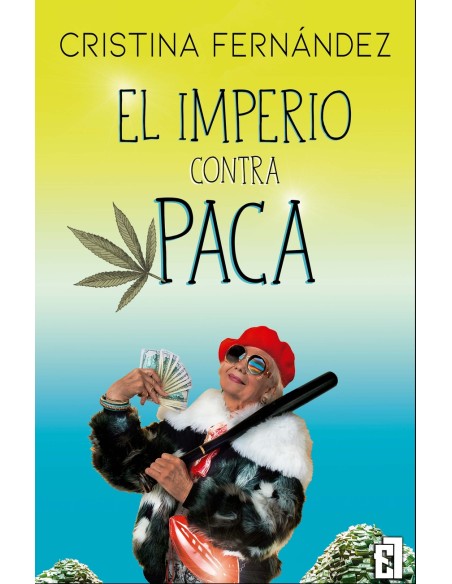EL IMPERIO CONTRA PACA