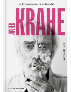 Javier Krahe Ni feo ni catolico ni sentimental