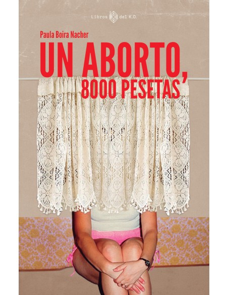 Un aborto 8000 pesetas