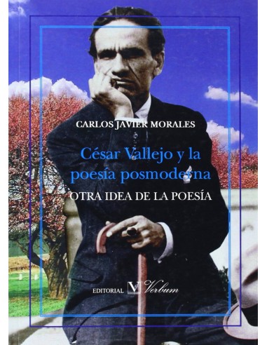 Cesar Vallejo y la poesia posmoderna
