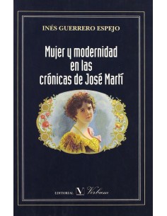 Mujer y modernidad en las cronicas de Jose Marti