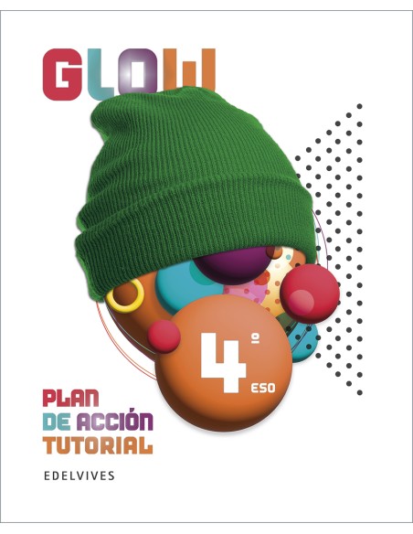 Proyecto Glow Plan de accion tutorial 4 ESO