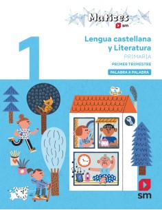 Lengua Castellana y Literatura 1 Primaria Trimestres Palabra a Palabra Matices