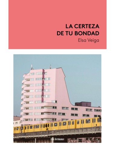 La certeza de tu bondad