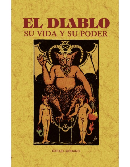 El diablo Su vida y su poder toda su historia y vicisitudes