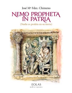 NEMO PROPHETA IN PATRIA