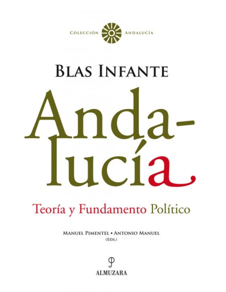 Andalucia Teoria y Fundamento Politico Blas Infante
