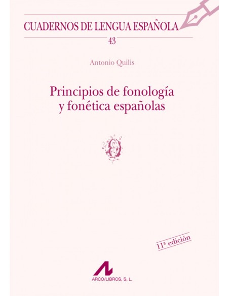 Principios de fonologia y fonetica espanolas o