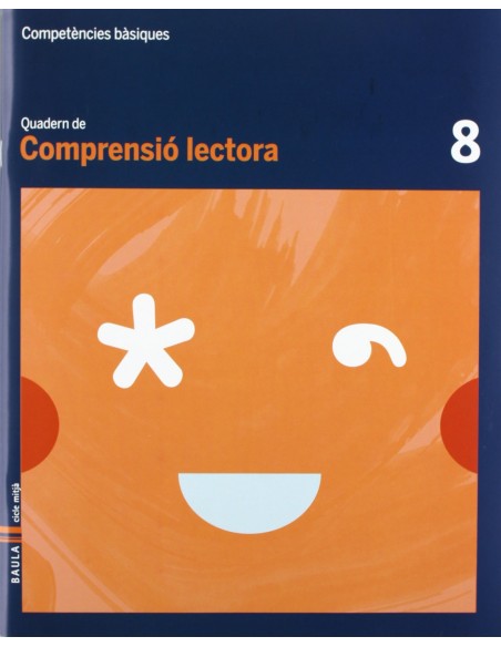 Quadern Comprensio lectora 8 cicle mitja Competencies basiques