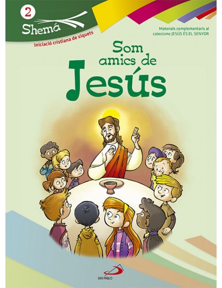 Som Amics De Jesus Shema 2